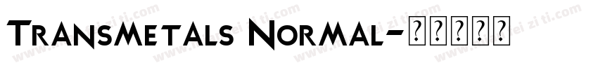 Transmetals Normal字体转换